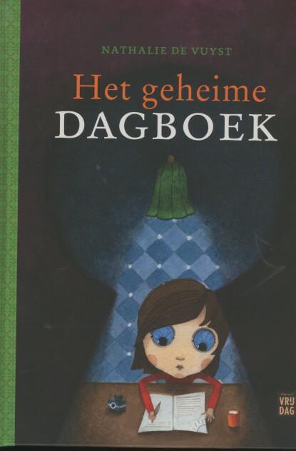 Het geheime dagboek 9789460011450 Nathalie De Vuyst, Boeken, Overige Boeken, Zo goed als nieuw, Verzenden