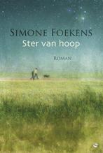 Ster van hoop 9789020532272, Livres, Livres régionalistes & Romans régionalistes, Simone Foekens, Verzenden
