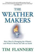 The Weather Makers 9780871139351 Tim Flannery, Verzenden, Gelezen, Tim Flannery