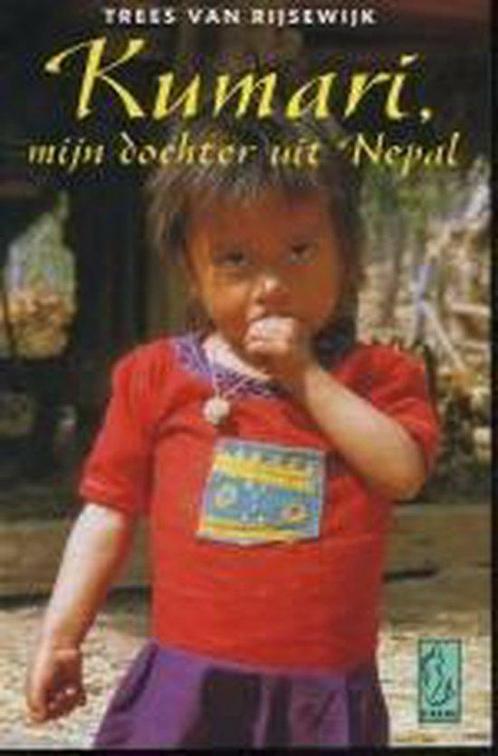 Kumari, Mijn Dochter Uit Nepal 9789058311689, Livres, Récits de voyage, Envoi