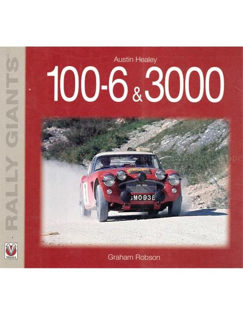 AUSTIN HEALEY, 100-6 & 3000, RALLY GIANTS, Boeken, Auto's | Boeken, Ophalen of Verzenden