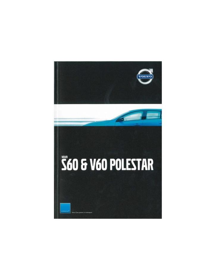 2015 VOLVO S60 | V60 POLESTAR BROCHURE NEDERLANDS, Boeken, Auto's | Folders en Tijdschriften, Ophalen of Verzenden