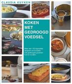 Koken met gedroogd voedsel 9789082235418, Boeken, Kookboeken, Verzenden, Zo goed als nieuw, Claudia Kuyken