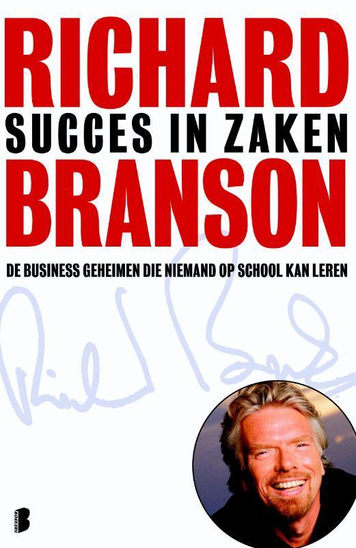 Succes in zaken 9789022563779 Richard Branson, Livres, Économie, Management & Marketing, Envoi
