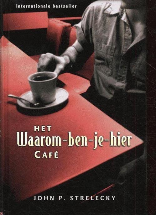 Het waarom-ben-je-hier café 9789020284539 J. Strelecky, Boeken, Overige Boeken, Zo goed als nieuw, Verzenden