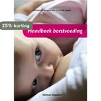 Handboek borstvoeding 9789048301317, Boeken, Verzenden, Zo goed als nieuw