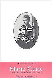Marie Curie  Petit, Xavier-Laurent  Book, Livres, Livres Autre, Envoi
