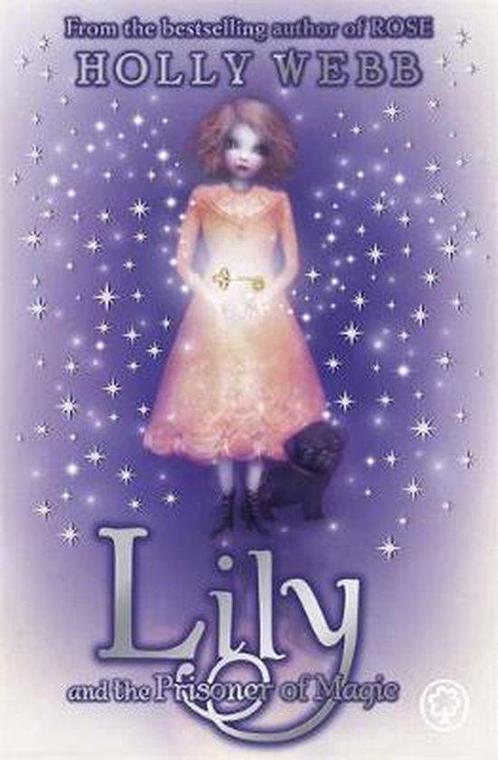 Lily and the Prisoner of Magic 9781408313510, Livres, Livres Autre, Envoi