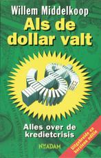 Als de dollar valt 9789046804018 Willem Middelkoop, Boeken, Economie, Management en Marketing, Verzenden, Gelezen, Willem Middelkoop