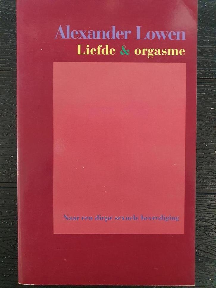 LIEFDE EN ORGASME (SERVIRE) 9789063253509 A. Lowen, Livres, Psychologie, Envoi
