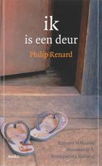 Ik is een deur 9789056701963 Philip Renard, Boeken, Verzenden, Gelezen, Philip Renard