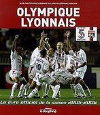 Olympique Lyonnais : Le livre officiel de la sais...  Book, Baille, Jean-Philippe, Jay, Edward, Verzenden
