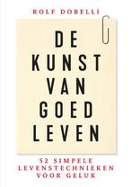 De kunst van goed leven 9789000359240 Rolf Dobelli, Verzenden, Gelezen, Rolf Dobelli
