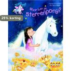 Waar ben je, sterrenpony? / Sterrenpony 9789020682779, Verzenden, Harriet Grundmann