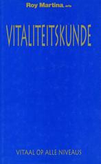 Vitaliteitskunde - Roy Martina - 9789055990580 - Hardcover, Boeken, Verzenden, Nieuw