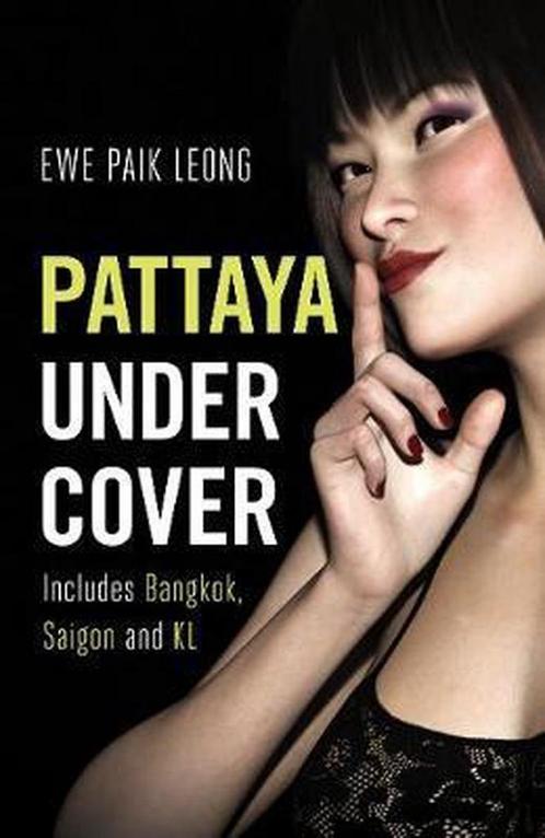 Pattaya Undercover 9781912049523, Livres, Livres Autre, Envoi