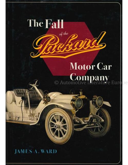 THE FALL OF THE PACKARD MOTOR CAR COMPANY, Boeken, Auto's | Boeken