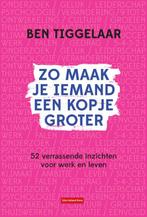Zo maak je iemand een kopje groter 9789083099729, Boeken, Psychologie, Verzenden, Zo goed als nieuw, Ben Tiggelaar