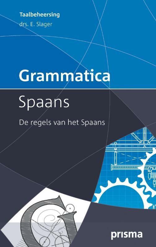 Prisma grammaticaGrammatica Spaans / Prisma grammatica, Livres, Livres Autre, Envoi