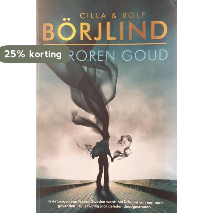 Boek Bevroren goud Cilla & Rolf Borjlind Uitgverij:, Livres, Livres Autre, Envoi