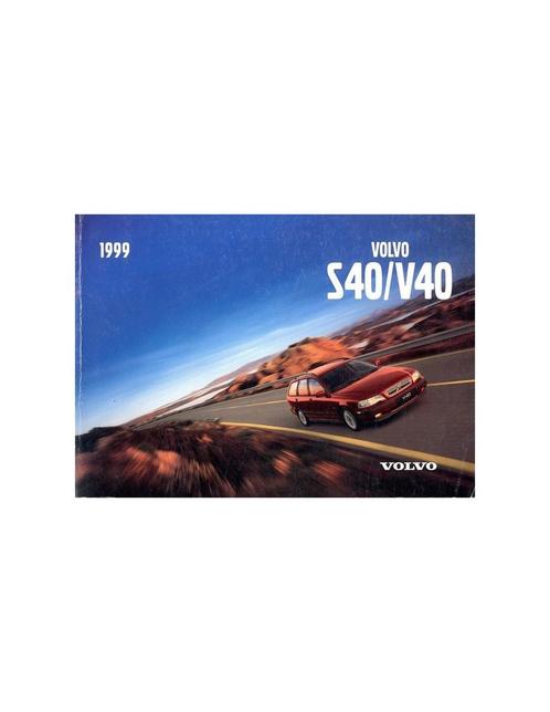 1999 VOLVO S40 | V40 INSTRUCTIEBOEKJE ENGELS, Autos : Divers, Modes d'emploi & Notices d'utilisation, Enlèvement ou Envoi