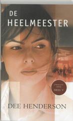 De heelmeester - Dee Henderson - 9789085200093 - Paperback, Verzenden, Nieuw
