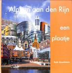 Alphen aan den Rijn, een plaatje 9789082712704, Boeken, Kunst en Cultuur | Fotografie en Design, Verzenden, Zo goed als nieuw