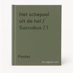 Het schepsel uit de hel / Succubus / 1 9789034326560 Pontet, Verzenden, Zo goed als nieuw, Pontet