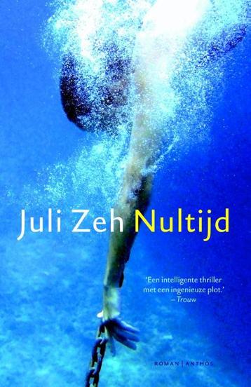 Nultijd 9789041425690 Juli Zeh, Verzenden, Juli Zeh