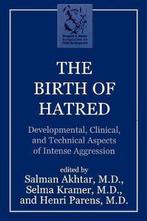 The Birth of Hatred 9781568217925 Salman Akhtar, Verzenden, Gelezen, Salman Akhtar