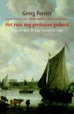 Het vuur nog geenszins gedoofd / Cossee century, Boeken, Verzenden, Zo goed als nieuw, Georg Forster