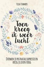 Toen kreeg ik weer lucht 9789491757457 Tilda Timmers, Boeken, Verzenden, Zo goed als nieuw, Tilda Timmers