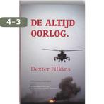 De Altijd Oorlog 9789025429560 Dexter Filkins, Verzenden, Gelezen, Dexter Filkins