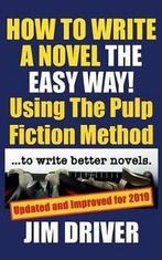 How To Write A Novel The Easy Way Using The Pulp Fiction, Verzenden