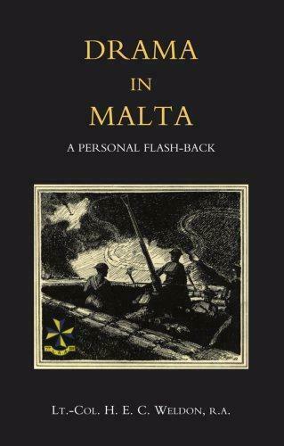 Drama In Malta: Drama In Malta, Weldon, Lcol H.E. C., Livres, Livres Autre, Envoi