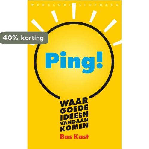 Ping! Waar goede ideeën vandaan komen 9789028426436 Bas Kast, Boeken, Schoolboeken, Zo goed als nieuw, Verzenden