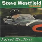 cd - Steve Westfield &amp; The Slow Band - Reject Me...First