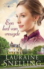 Een lied van vreugde 9789493208353 Lauraine Snelling, Verzenden, Zo goed als nieuw, Lauraine Snelling