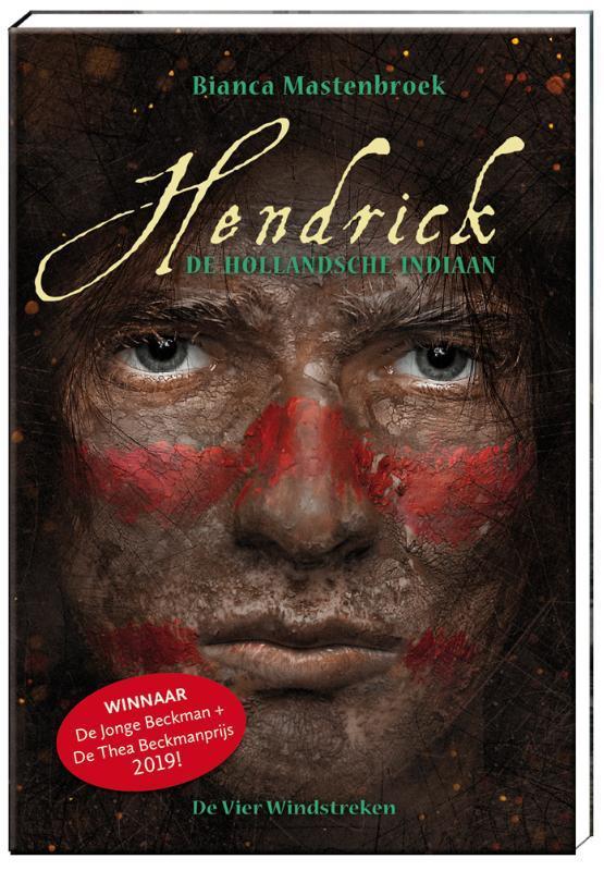 Hendrick, de Hollandsche indiaan 9789051166279, Boeken, Kinderboeken | Jeugd | 13 jaar en ouder, Zo goed als nieuw, Verzenden