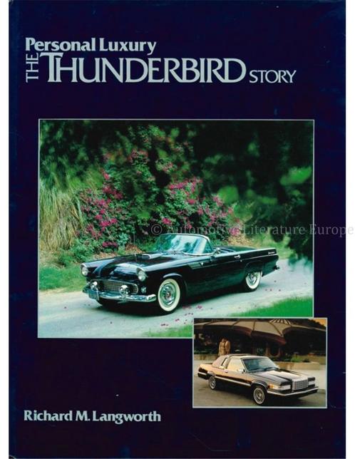 PERSONAL LUXURY: THE THUNDERBIRD STORY, Livres, Autos | Livres