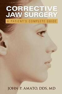 A Patients Guide to Jaw Surgery, Amato, John   ,,, Boeken, Overige Boeken, Zo goed als nieuw, Verzenden