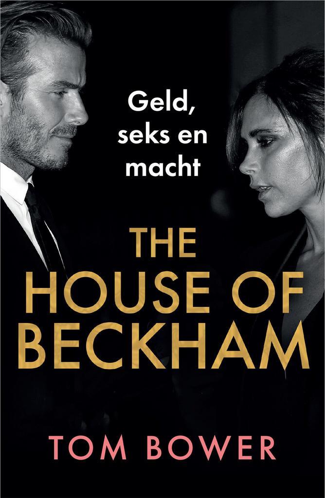 The house of Beckham (9789402716016, Tom Bower), Antiquités & Art, Antiquités | Livres & Manuscrits, Envoi