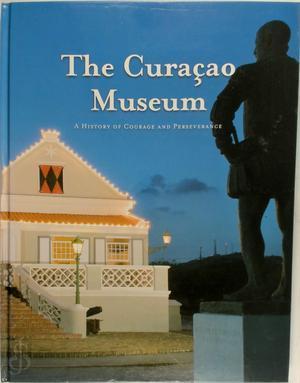 The Curaçao Museum. A History of Courage and Preseverance, Boeken, Taal | Overige Talen, Verzenden