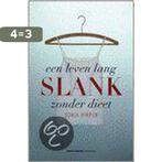 Een leven lang slank zonder dieet 9789071206351 Sonja Kimpen, Boeken, Kookboeken, Verzenden, Gelezen, Sonja Kimpen