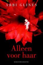 Alleen voor haar / Sea Breeze / 2 9789045213033 Abbi Glines, Boeken, Romans, Verzenden, Gelezen, Abbi Glines