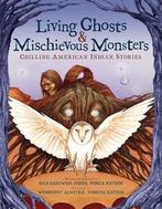 Living Ghosts and Mischievous Monsters 9781338681604, Verzenden, Zo goed als nieuw, Dan Sasuweh Jones