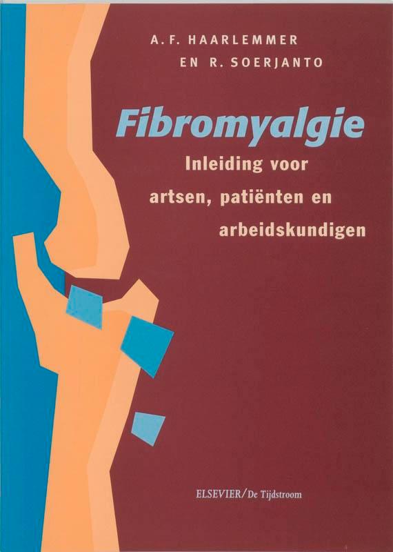 Fibromyalgie 9789035216297 A.F. Haarlemmer, Boeken, Wetenschap, Gelezen, Verzenden