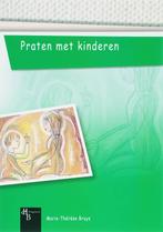 Praten met kinderen 9789055745845 M.T. Bruys, Boeken, Verzenden, Zo goed als nieuw, M.T. Bruys