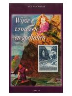Wijze vrouwen en godinnen / Cultuurcuriosa 9789075323986, Boeken, Verzenden, Zo goed als nieuw, Aat van Gilst