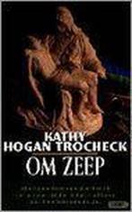 Om zeep 9789024526482 K. Hogan Trocheck, Boeken, Verzenden, Gelezen, K. Hogan Trocheck